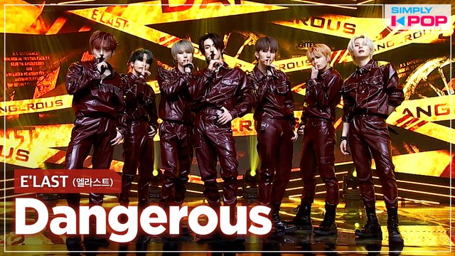 [Simply K-Pop] E'LAST (엘라스트) - Dangerous _ Ep.450