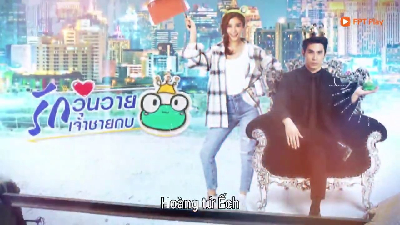 Hoàng Tử Ếch tập 7 phim thái lan vietsub (Bản Thái vietsub )