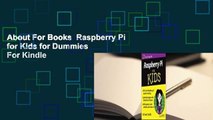 About For Books  Raspberry Pi for Kids for Dummies  For Kindle