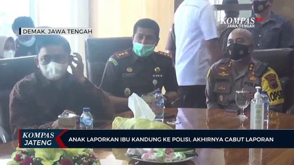 Anak Laporkan Ibu Kandung Ke Polisi, Akhirnya Cabut Laporan