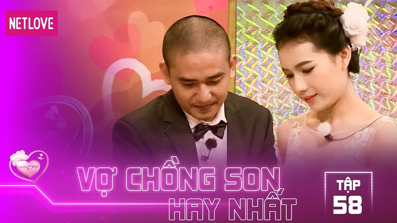 Vợ Chồng Son Hay Nhất - Tập 58: Cô vợ xinh đẹp theo đuổi đơn phương chồng suôt 8 năm