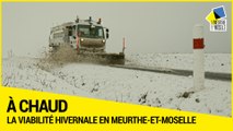 [A CHAUD] - La viabilité hivernale en Meurthe-et-Moselle