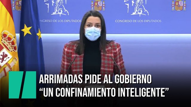 Arrimadas pide al Gobierno un confinamiento inteligente