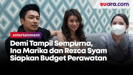Rutin Perawatan, Ina Marika dan Rezca Syam Siapkan Budget Khusus ke Anggaran Rumah Tangga