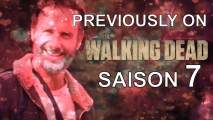 PREVIOUSLY ON... The Walking Dead - Saison 7