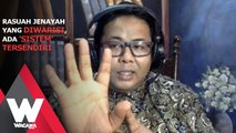 Rasuah jenayah yang diwarisi, ada 'sistem' tersendiri