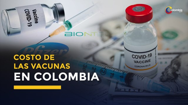 COVID19: Esto es lo que pagará Colombia por cada dosis de las vacunas de Pfizer y AstraZeneca