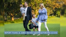 Secret Service Denies Report Ivanka Trump and Jared Kushner Refused to Let Agents Use Their Restrooms