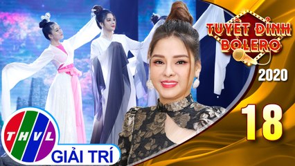 Tuyệt đỉnh Bolero 2020 - Tập 18: Một lần dang dở - Tô Ngọc Hà