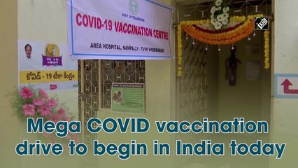 Mega Covid-19 vaccination drive to begin in India today