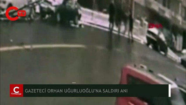 Gazeteci Orhan Uğuroğlu'na saldırı anının görüntüleri ortaya çıktı