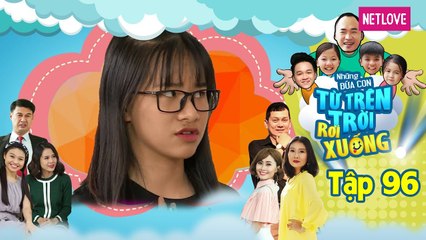 Những Đứa Con Từ Trên Trời Rơi Xuống | Phần 1 - Tập 96