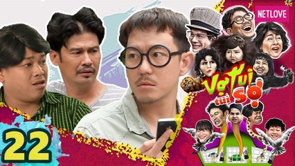 Vợ Tui Tui Sợ - Tập 22 | Phim Hài Tình Cảm Gia Đình