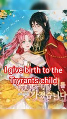 I give birth to tyrants child chapter 2 عربي
