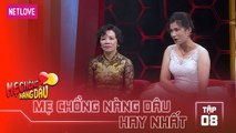 Mẹ Chồng Nàng Dâu Hay Nhất -Tập 8: Mẹ chồng Hàn Quốc về Việt Nam cưới gái Lâm Đồng cho con trai