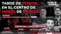 DIRECTO un MURCIANO ENCABRONAO con DANIEL VENTURA, JAVIER NEGRE y DAVID SANTOS. TARDE de TERROR en el CENTRO de MENAS de MELILLA