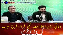 News Conference of Federal Minister for Information Shibli Faraz along with Farrukh Habib