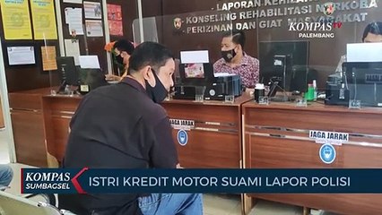 Istri Kredit Motor Suami Lapor Polisi