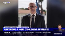 Le préfet de la Martinique confirme l'isolement de 7 jours obligatoire à l'arrivée sur l'île