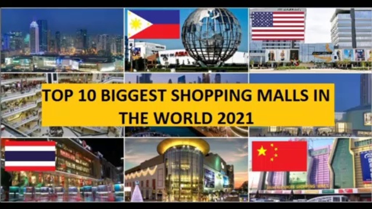 Top 10 Biggest Shopping Malls in the World 2021