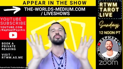 RTWM TAROT LIVE Episode 24 Hosted by Raphaël Pathé aka RAPHAEL THE WORLDS MEDIUM