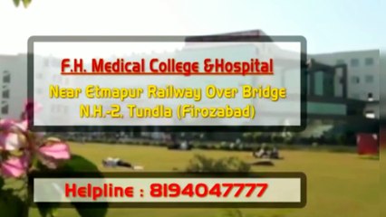 F H Medical College & Hospital in Satauli Uttar Pradesh India