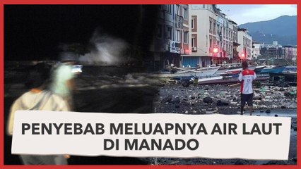 Penyebab Meluapnya Air Laut di Manado