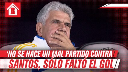 Tuca Ferretti: "No se hace un mal partido contra Santos, pero faltó el gol"