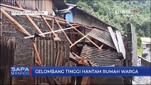 Gelombang Tinggi Hantam Rumah Warga