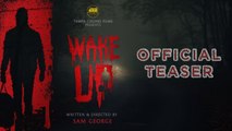 Wake Up Malayalam Thriller Short Film  | _ Official Teaser _ |  Sam George _ |  Tampa Chunks Films