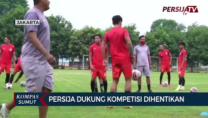 Persija Dukung Kompetisi Dihentikan