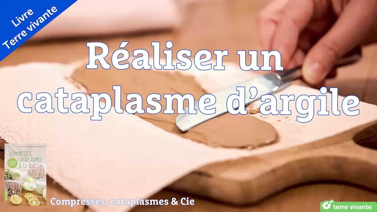 Réaliser un cataplasme d'argile verte