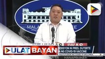 #UlatBayan | Palasyo, hinihintay pa ang desisyon ni Pangulong #Duterte hinggil sa pagpapabakuna ng COVID-19 vaccine