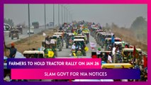 Protesting Farmers To Hold Tractor Rally On January 26, Slam Govt For NIA Notices Sent To Kisan Union Leaders; SC Says Cops To Decide On Farmers Entering Delhi