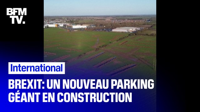 Brexit: un nouveau parking géant est en construction dans le Kent pour faire face à l'afflux de camions, qui doivent se soumettre à de nouvelles formalités douanières