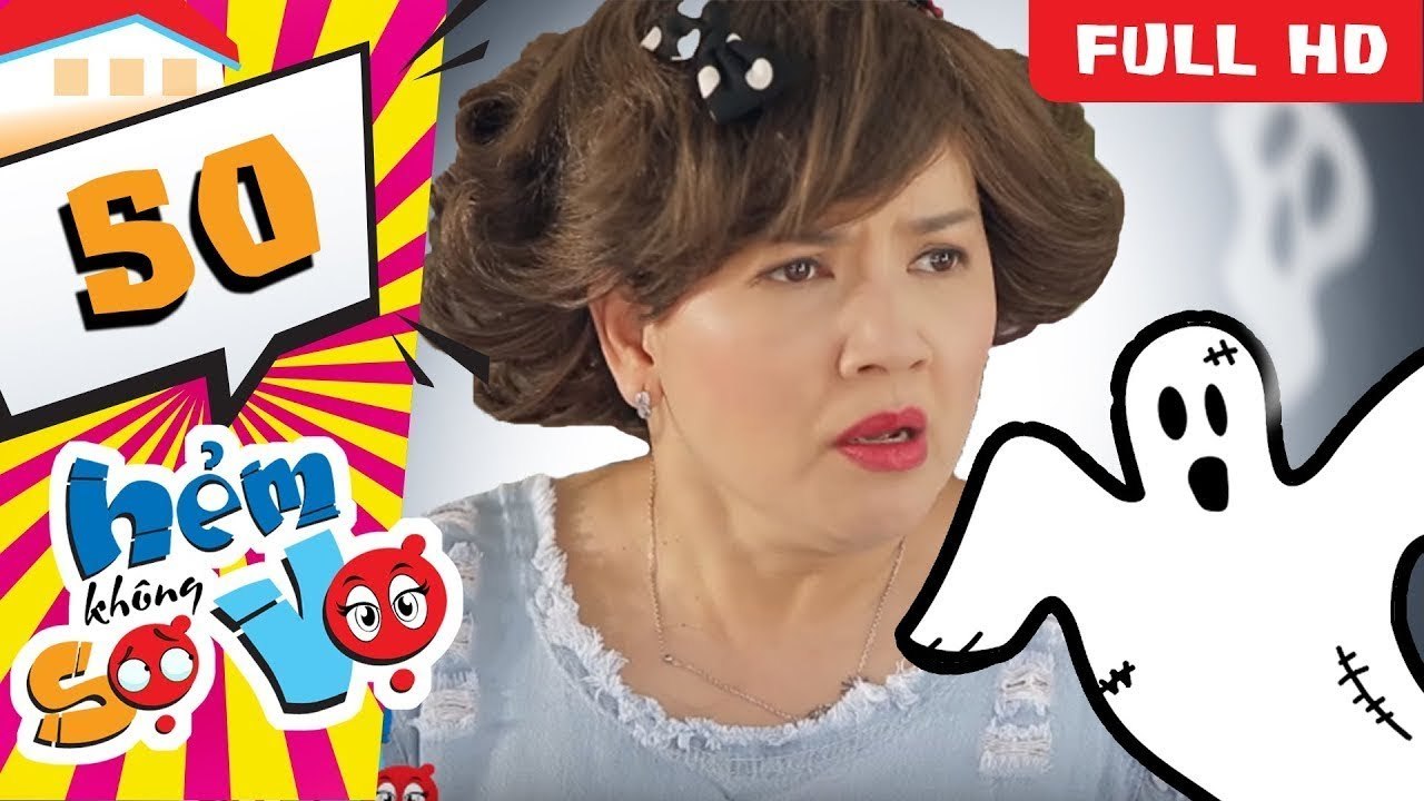 Hẻm Không Sợ Vợ - Tập 50: Con Ma Quen Hơi