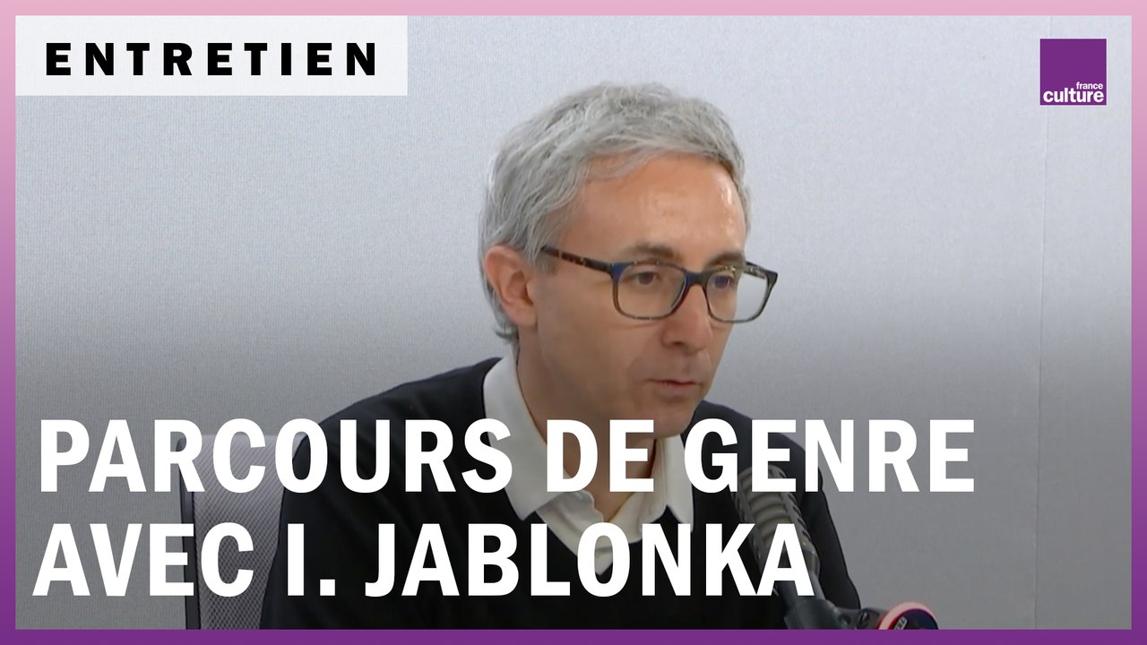 Ivan Jablonka, à la frontière entre le masculin et le féminin