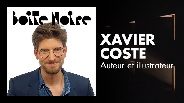 Xavier Coste | Boite Noire