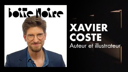 Xavier Coste | Boite Noire