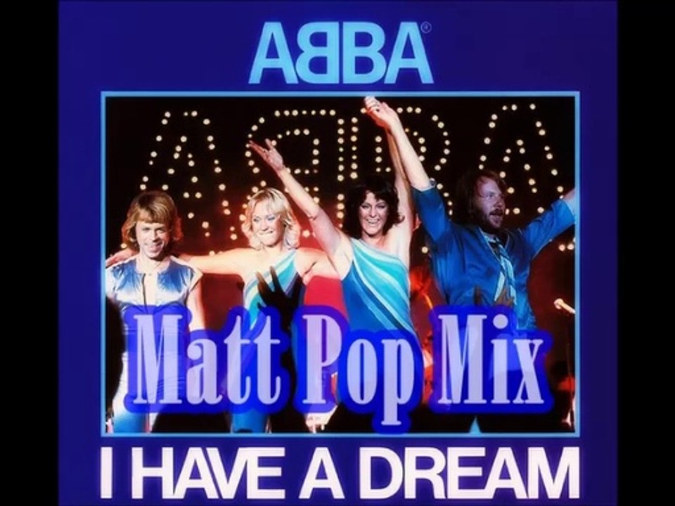 ABBA/I Have a Dream (Matt Pop Mix)