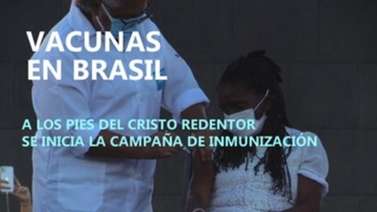 Vacunas en Brasil, a los pies del Cristo Redentor se inicia la campaña de inmunización