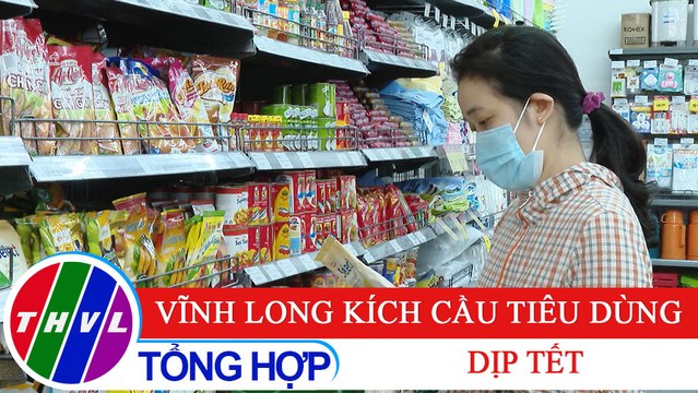 Chuyên đề kinh tế: Vĩnh Long kích cầu tiêu dùng dịp Tết