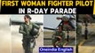 First woman fighter pilot to take part in R-Day Parade | Oneindia News