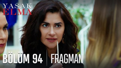 Yasak Elma 94. Bölüm Fragmanı