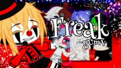 Freak ❖ GCMV ❖ Gacha Club Music Video