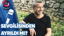 Levent Yüksel Sevgilisinden Ayrıldı Mı?