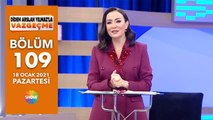 Didem Arslan Yılmaz'la Vazgeçme 109.Bölüm | 18 Ocak 2021