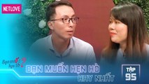 Bạn Muốn Hẹn Hò Hay Nhất - Tập 95: Chàng trai vã mồ hôi xin ông mai trợ giúp