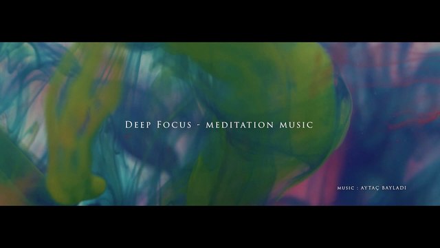 Ders Çalışma, Odaklanma, Meditasyon Müziği | Aytaç Bayladı - Dreams are in Your Hands