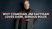 Jim Gaffigan is finally the actor he always wanted to be